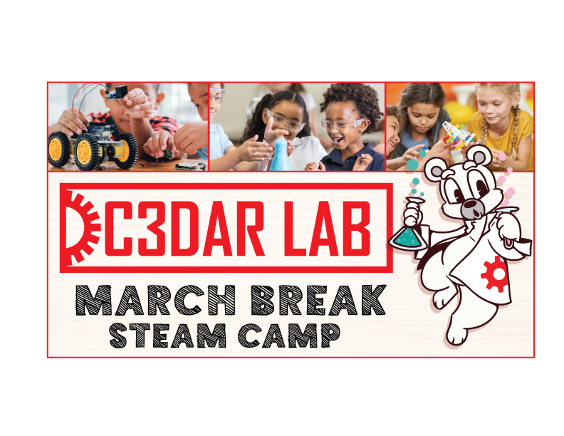 March Break 2023 STEAM Camp Brantford C3DAR LAB