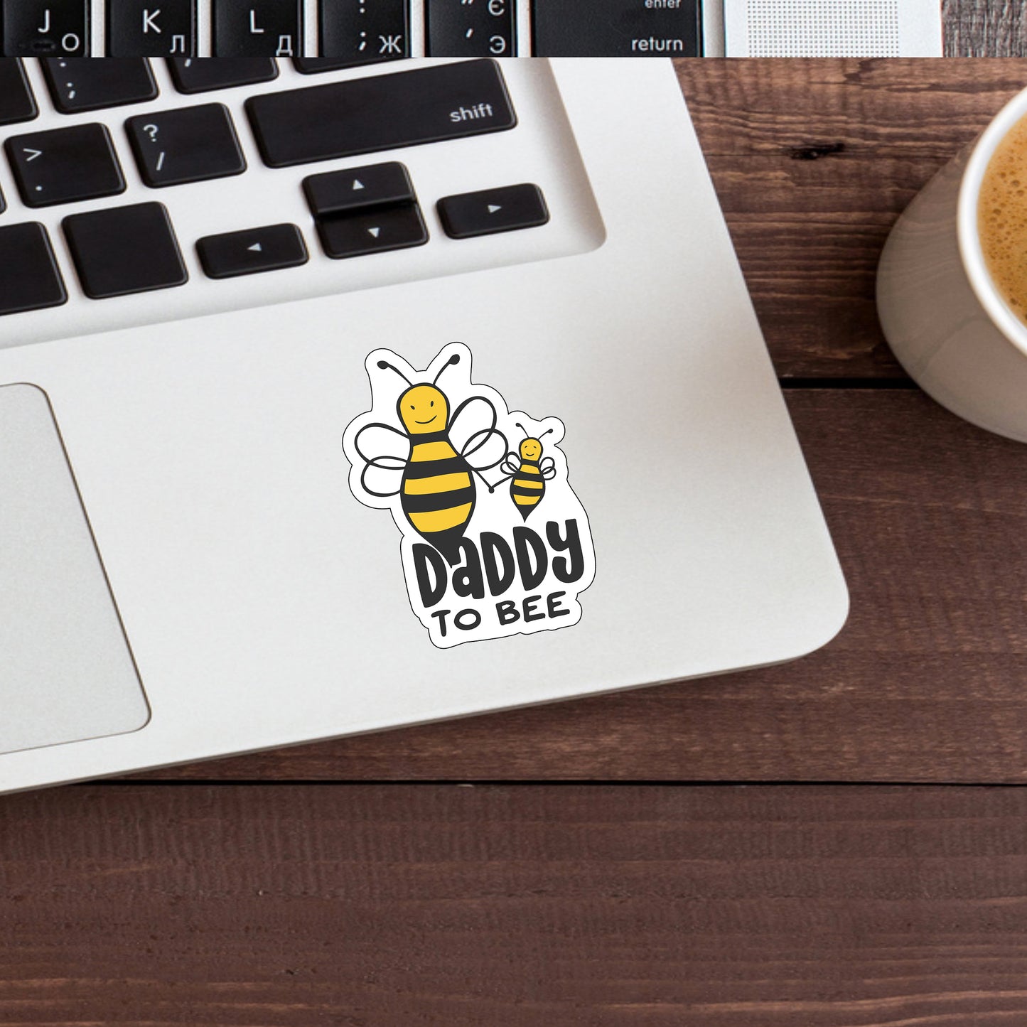 Daddy to Bee Sticker, Express Yourself with our Unique Vinyl Stickers for Laptops, Tablets, and More!