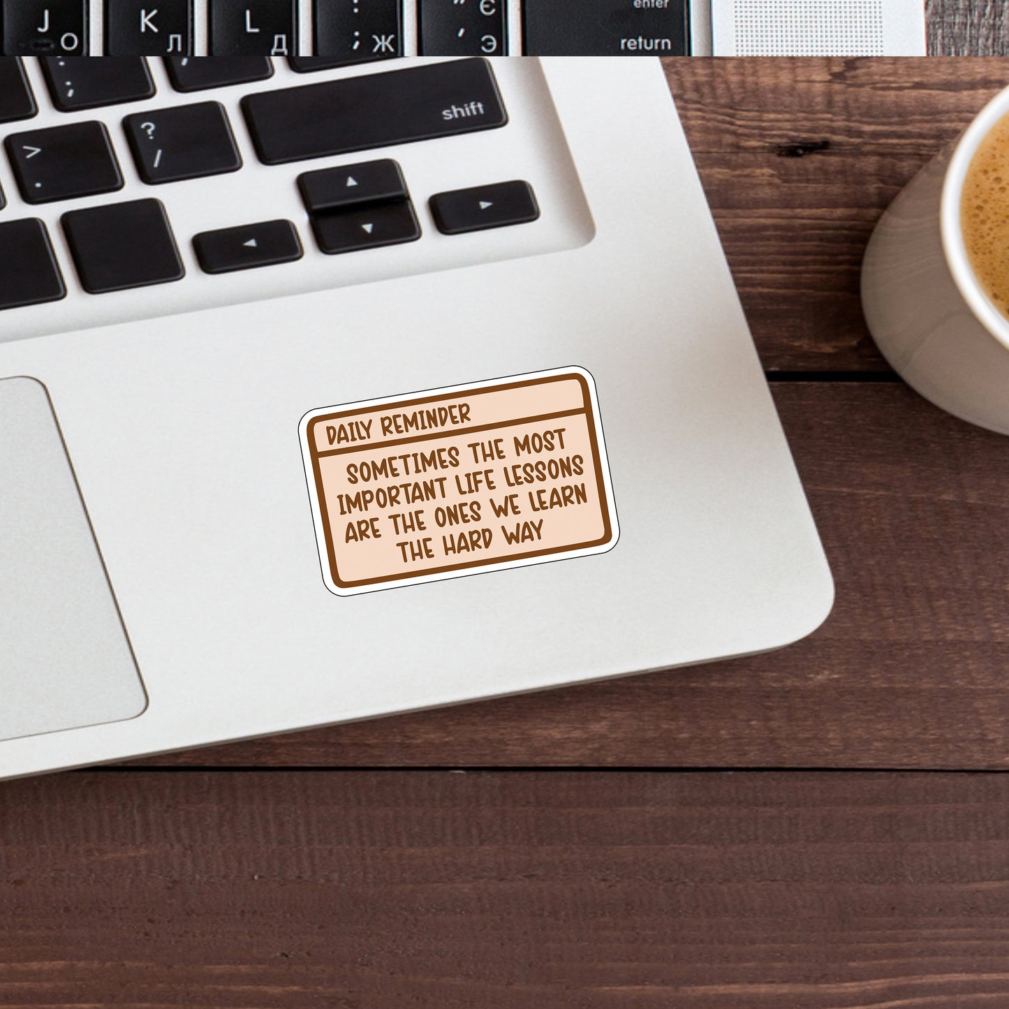 Daily Reminder Sticker, Express Yourself with our Unique Vinyl Stickers for Laptops, Tablets, and More!