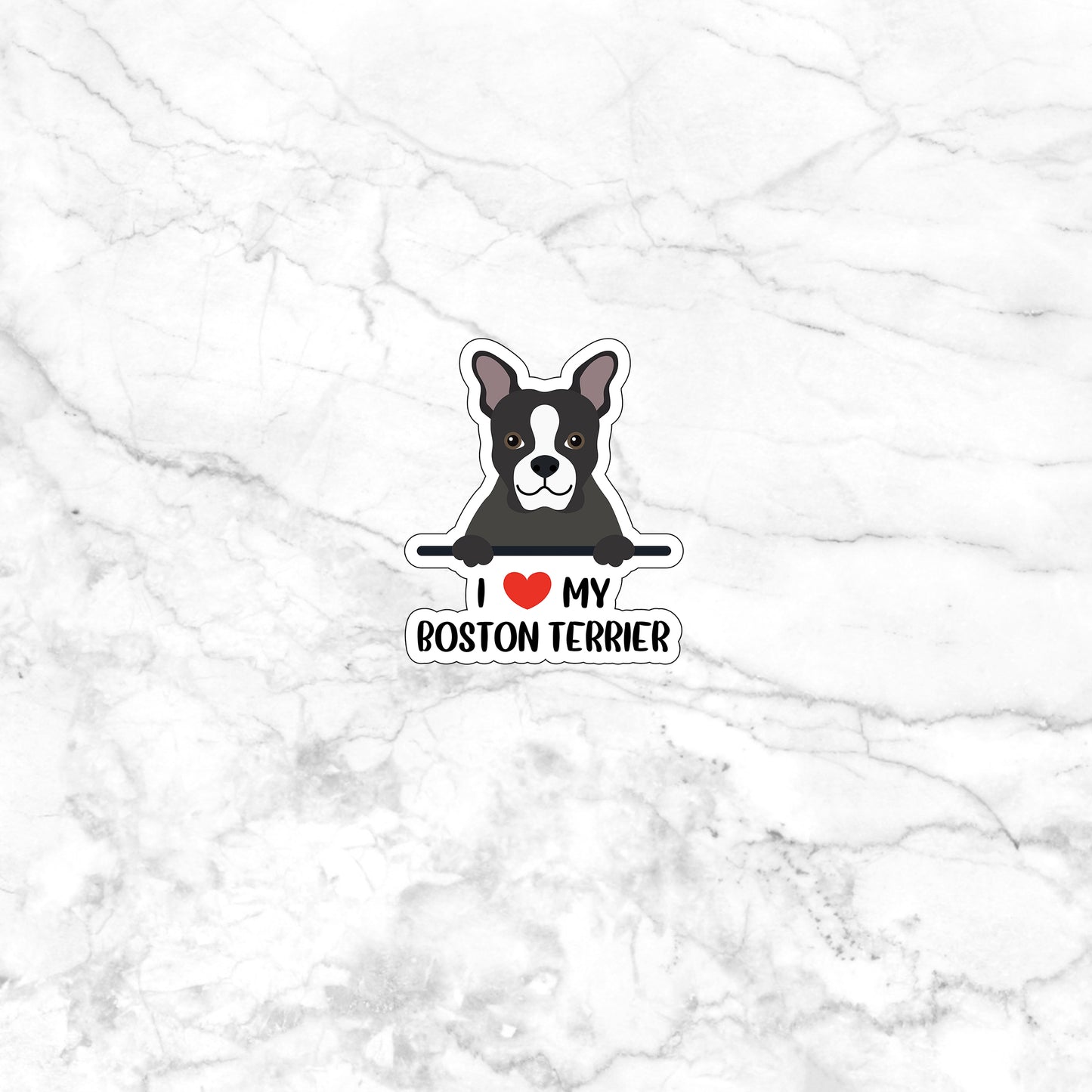 i love my boston terrier sticker on a marble background