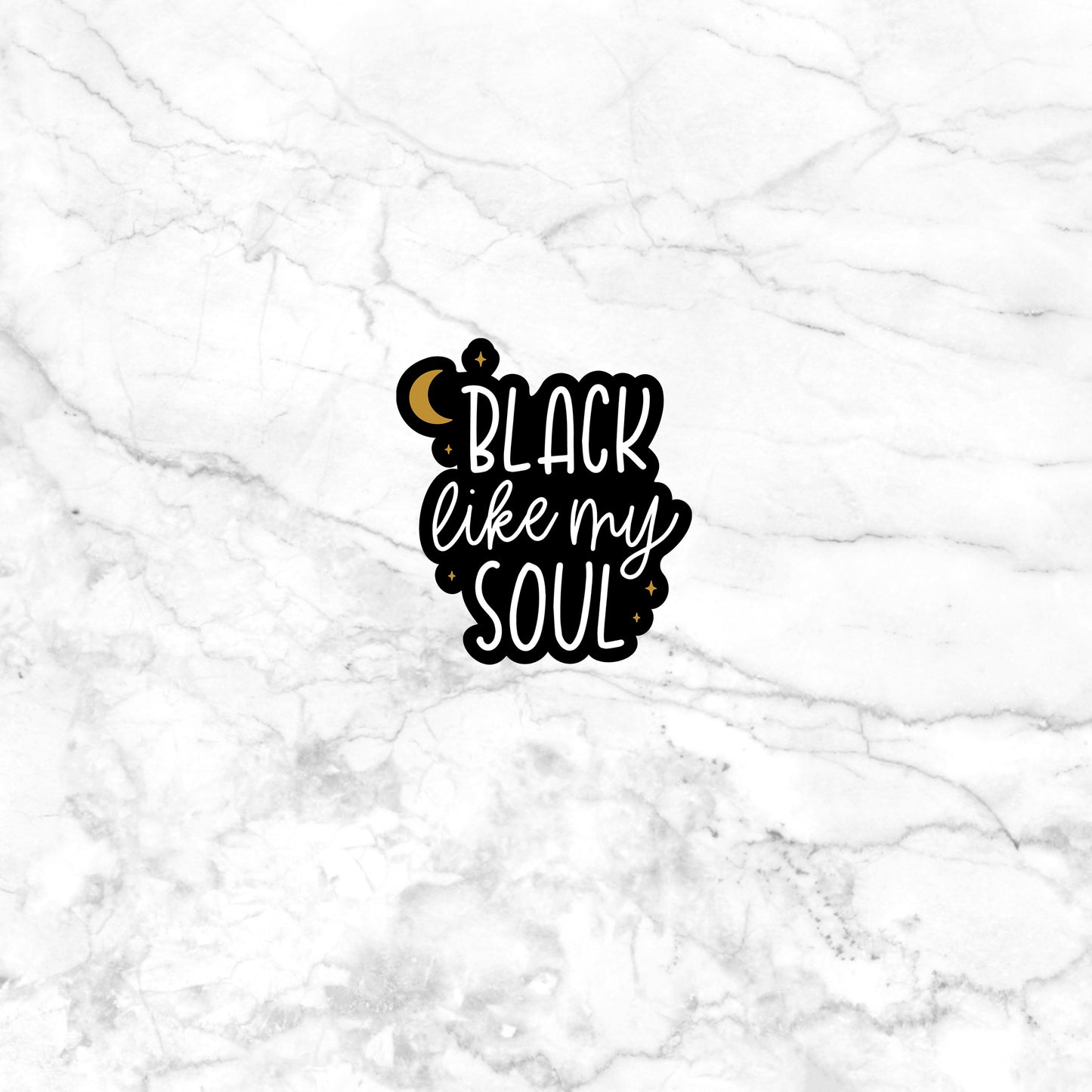 black is my soul sticker on a marble background