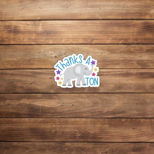 Puns-Funny Sticker ThanksATon Stickers