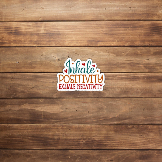 Inhale positivity Stickers