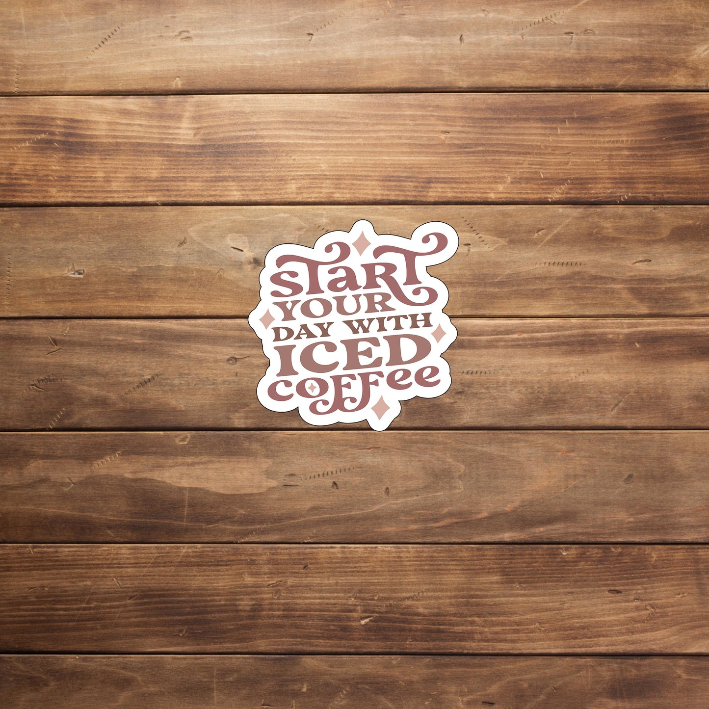Start your day with iced coffee  Sticker,  Vinyl sticker, laptop sticker, Tablet sticker
