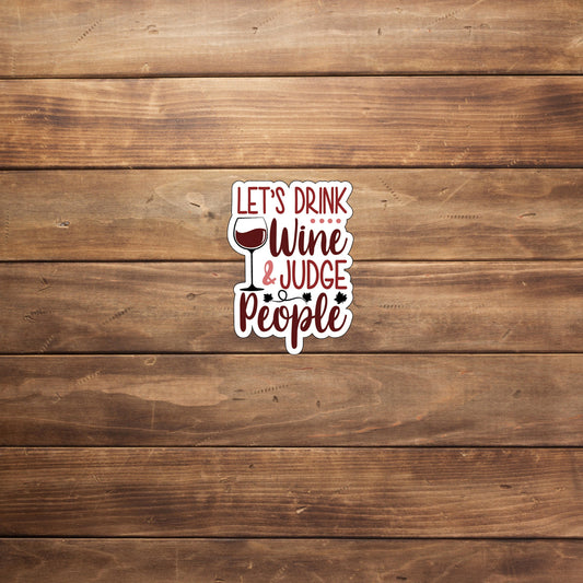 Wine quote Sticker