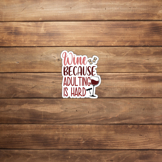 Wine quote Sticker