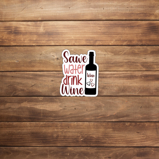 Wine quote Sticker