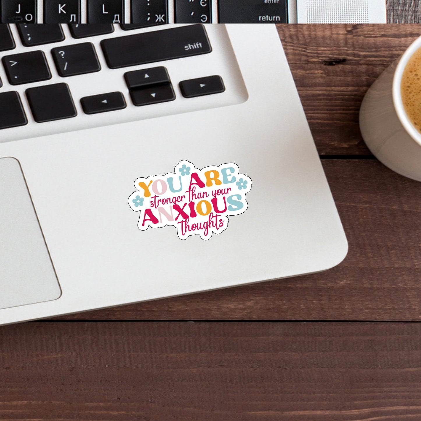 You are stronger than your anxious thoughts  Sticker,  Vinyl sticker, laptop sticker, Tablet sticker