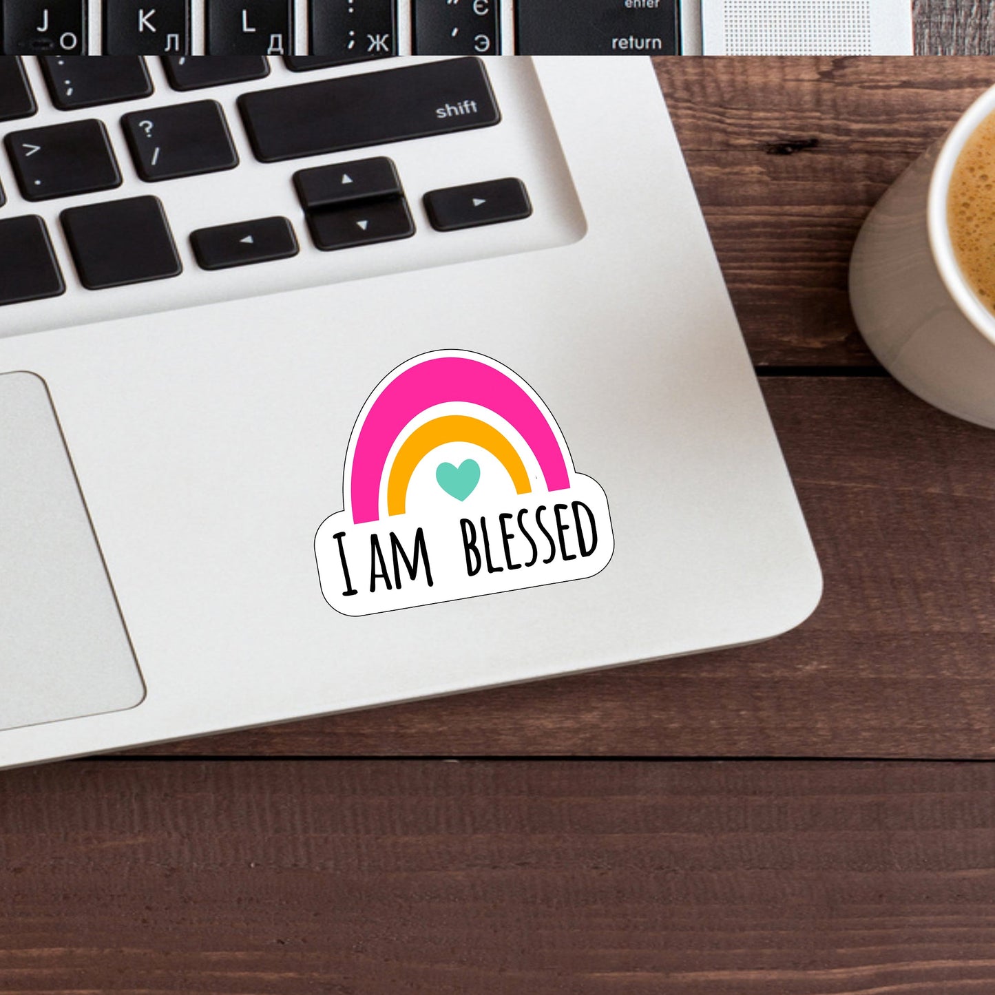 Motivation Sticker  - I am blessed Sticker